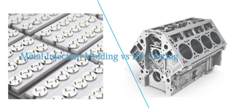 Metal Injection Molding vs Die Casting